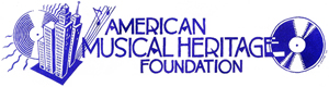 Louis Cerbone serves the American Musical Heritage Foundation